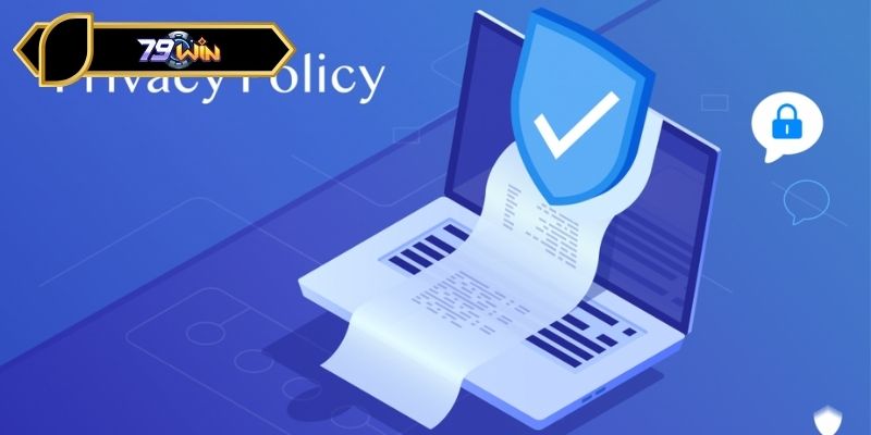 Văn bản chính sách bảo mật chuẩn xác cho hội viên